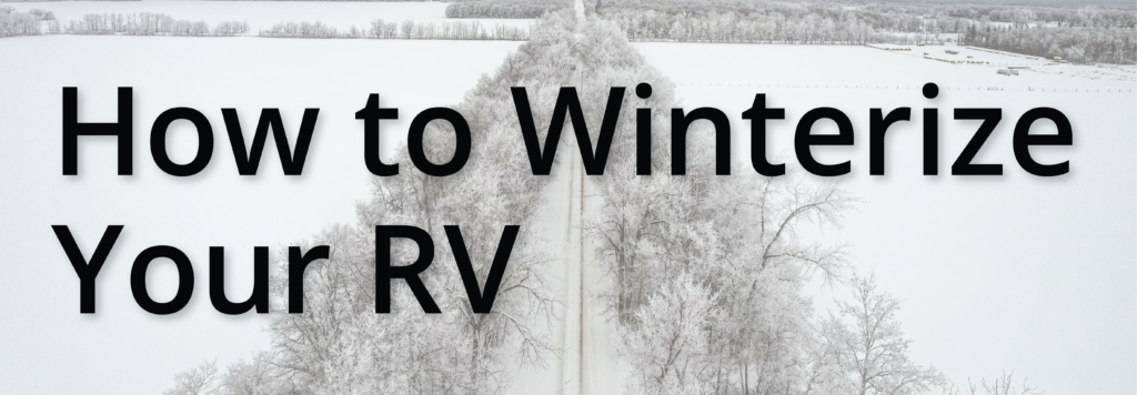 How To Winterize Your RV